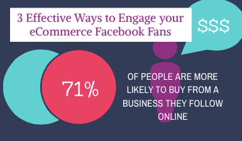3 Effective Ways to Engage your eCommerce Facebook Fans